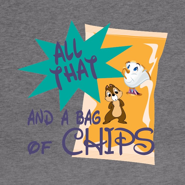 All that and a bag of Chips by Chip and Company